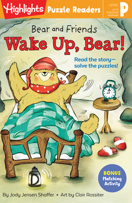 Bear and Friends: Wake Up, Bear! (Highlights Puzzle Readers)