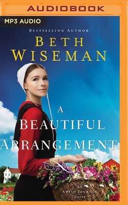 A Beautiful Arrangement (Amish Journey Novel)