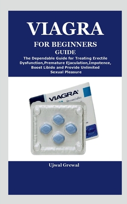 Viagra for Beginners Guide By Ujwal Grewal Cover Image