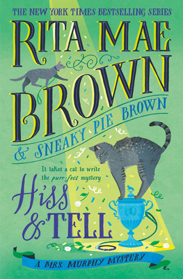 Hiss & Tell By Rita Mae Brown, Sneaky Pie Brown Cover Image