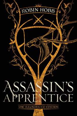 Cover for Assassin's Apprentice (The Illustrated Edition)