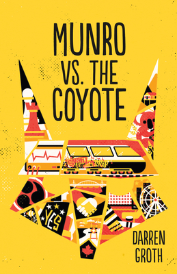 Munro vs. the Coyote By Darren Groth Cover Image