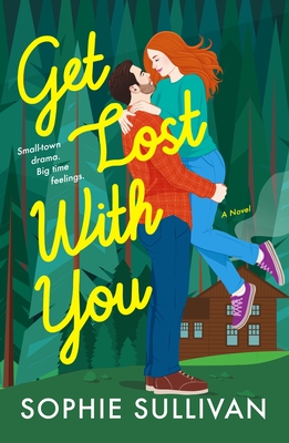 Get Lost with You: A Novel (Rock Bottom Love #2)