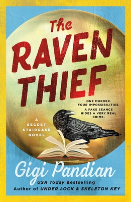 The Raven Thief: A Secret Staircase Novel (Secret Staircase Mysteries #2)