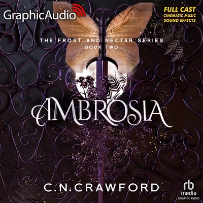 Ambrosia [Dramatized Adaptation] (Frost & Nectar #2)