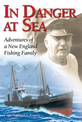 In Danger at Sea: Adventures of a New England Fishing Family