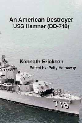An American Destroyer: USS Hamner (DD-718) Cover Image