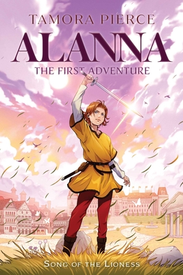 Alanna: The First Adventure (Song of the Lioness #1)