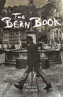 Bern Book: A Record of a Voyage of the Mind (American Literature) By Vincent O. Carter, Jesse McCarthy (Preface by) Cover Image