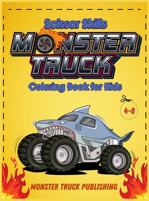 Monster Truck Coloring Book for Kids: A Coloring Book for Boys