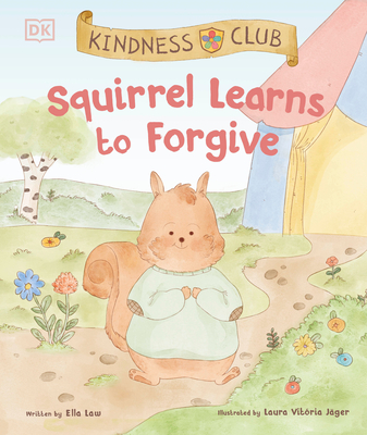 Kindness Club Squirrel Learns to Forgive Cover Image