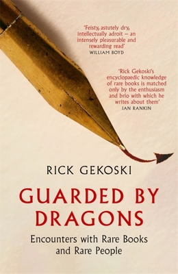 Guarded by Dragons: Encounters with Rare Books and Rare People Cover Image