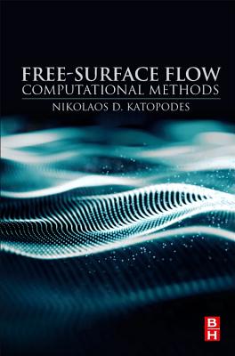 Free-Surface Flow: Computational Methods Cover Image