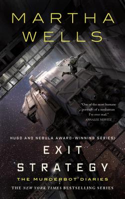 Exit Strategy: The Murderbot Diaries