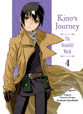 Kino's Journey- the Beautiful World 4 By Keiichi Sigsawa, Iruka Shiomiya (Illustrator) Cover Image