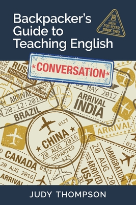 Backpacker's Guide to Teaching English Book 2 Conversation: Need For Speed Cover Image