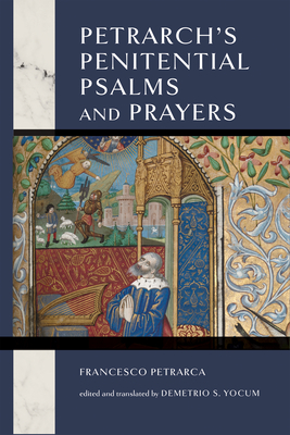 Petrarch's Penitential Psalms and Prayers Cover Image