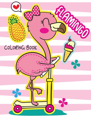 Flamingo Coloring Book: A Collection of Amazing Flamingo Set Designs for Kids Boys and girls Cover Image