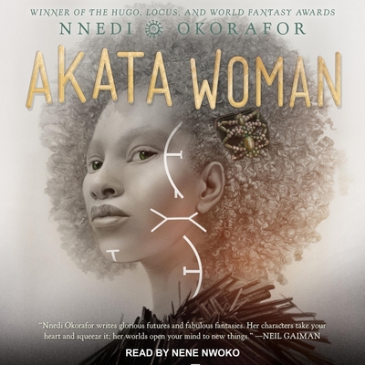 Akata Woman By Nnedi Okorafor, Nene Nwoko (Read by) Cover Image