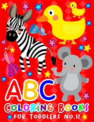 ABC Big Jumbo Coloring Book For Toddlers: A coloring book with