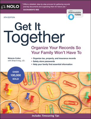 Get It Together: Organize Your Records So Your Family Won't Have to By Melanie Cullen, Shae Irving Cover Image