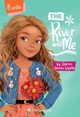 Evette: The River and Me By Sharon Dennis Wyeth, Olivia Duchess (Illustrator) Cover Image