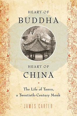 Heart of Buddha, Heart of China By Carter Cover Image