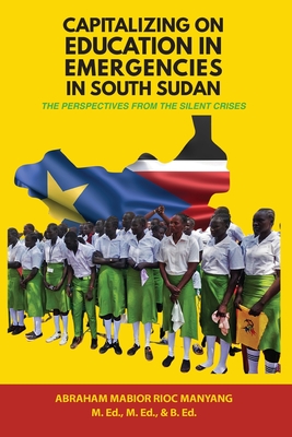 Capitalizing on Education in Emergencies in South Sudan Cover Image
