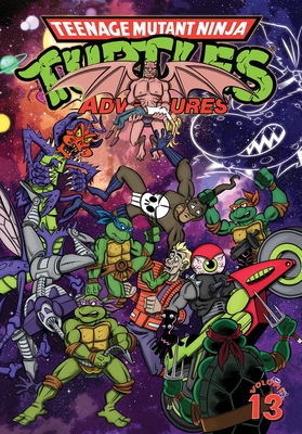 Teenage Mutant Ninja Turtles Adventures Volume 13 By Dean Clarrain, Chris Allan (Illustrator) Cover Image