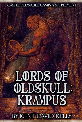 CASTLE OLDSKULL Gaming Supplement Lords of Oldskull: Krampus By Kent David Kelly Cover Image