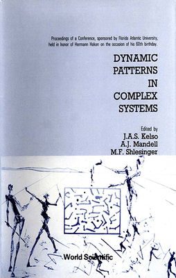 Dynamic Patterns in Complex Systems - Proceedings of the Conference in Honor of Hermann Haken's 60th Birthday Cover Image