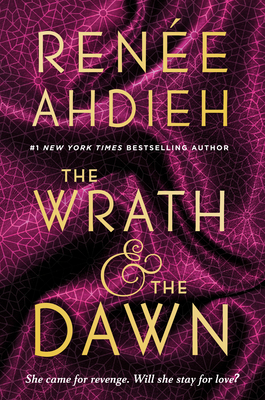 The Wrath & the Dawn (The Wrath and the Dawn #1)