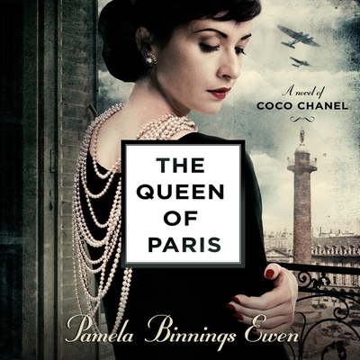 The Queen of Paris: A Novel of Coco Chanel (Compact Disc)