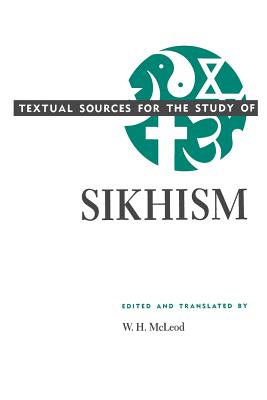 Textual Sources for the Study of Sikhism (Textual Sources for the Study of Religion) Cover Image