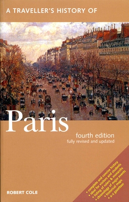 A Traveller's History of Paris (Interlink Traveller's Histories)