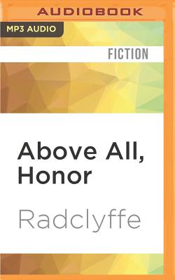 Above All, Honor By Radclyffe, Abby Craden (Read by) Cover Image