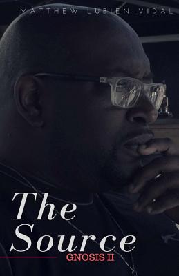 The Source: The Law of Attraction (Gnosis #2)