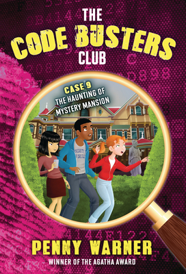 Cover for The Haunting of Mystery Mansion (Code Busters Club #9)