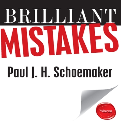 Brilliant Mistakes: Finding Success on the Far Side of Failure cover