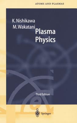 Plasma Physics: Basic Theory with Fusion Applications (Springer