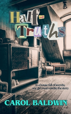 Half-Truths By Carol Baldwin Cover Image