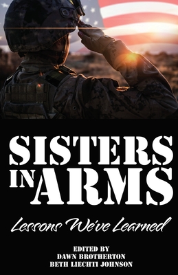 Sisters in Arms: Lessons We've Learned