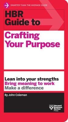 HBR Guide to Crafting Your Purpose Cover Image