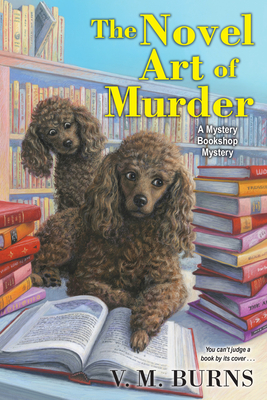 The Novel Art of Murder (Mystery Bookshop #3) By V.M. Burns Cover Image