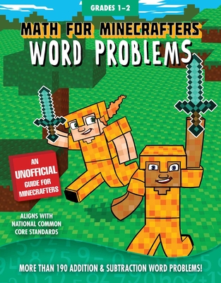 Math for Minecrafters Word Problems: Grades 1-2 By Sky Pony Press, Amanda Brack (Illustrator) Cover Image