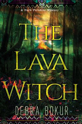 Cover for The Lava Witch (A Dark Paradise Mystery #3)