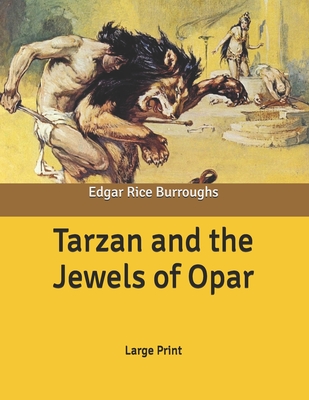 Tarzan and the Jewels of Opar