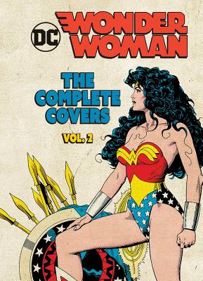 DC Comics: Wonder Woman: The Complete Covers Vol. 2 (Mini Book) By Insight Editions Cover Image