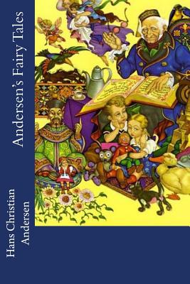 Andersen's Fairy Tales By Hans Christian Andersen Cover Image