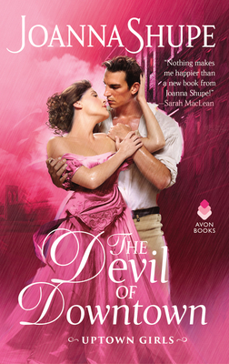 The Devil of Downtown: Uptown Girls By Joanna Shupe Cover Image
